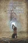 Bleuette Diot - A la lumière de la science