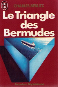 Charles Berlitz - Le Triangle des Bermudes