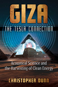 Christopher Dunn - Giza : The Tesla Connection