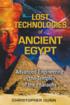 Christopher Dunn - Lost technologies of Ancient Egypt