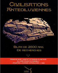 Civilisations antédiluviennes : Bilan de 2500 ans de recherches