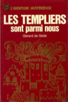 Gérard de Sède - Les Templiers sont parmi nous