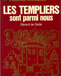 Les Templiers sont parmi nous