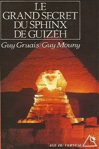 Guy-Claude Mouny / Guy Gruais - Le grand secret du Sphinx de Guizèh