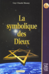 Guy-Claude Mouny - La symbolique des Dieux