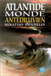 Ignatius Donnelly - Atlantide : monde antédiluvien