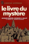 Jacques Bergier - Le livre du mystère
