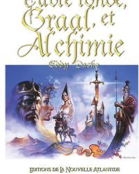 Table Ronde, Graal et Alchimie