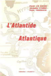 Paul le Cour - L'Atlantide atlantique