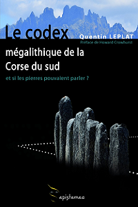 Quentin Leplat - Le codex mégalithique de la Corse du Sud