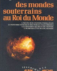 Des mondes souterrains au roi du monde