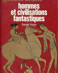 Hommes et civilisations fantastiques