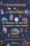 Serge Hutin - L'ésotérisme de l'Histoire