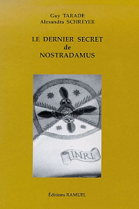 Guy Tarade - Le dernier secret de Nostradamus