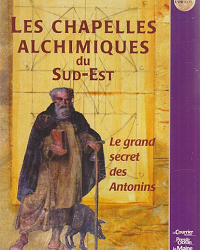 Les chapelles alchimiques du Sud-Est
