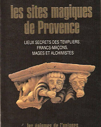 Les sites magiques de Provence