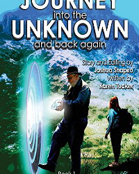 Journey into the Unknown and Back Again