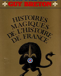 Histoires magiques de l’histoire de France