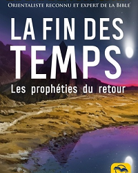 La fin des temps : Les prophéties du retour